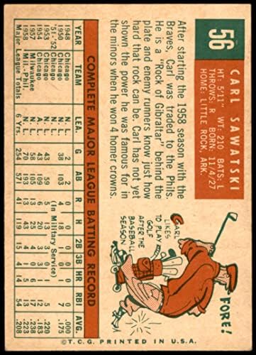 1959 Topps 56 Carl Sawatski Philadelphia Phillies (Baseball Kártya) VG/EX Phillies