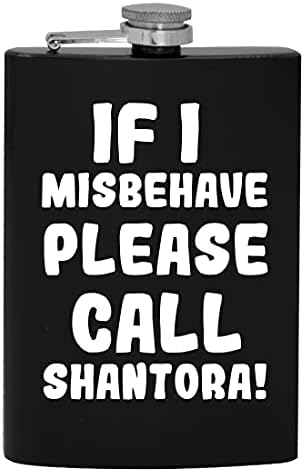 Ha úgy Viselkedj, Kérjük, Hívja Shantora - 8oz Hip alkoholfogyasztás Lombikba